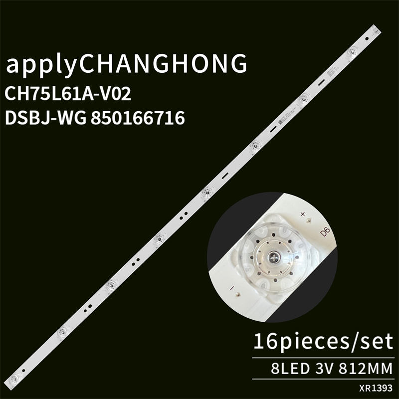 TV LED Backlight Strip for Changhong 75D3P 75Q5N Led Light Bars CH75L61A-V02 DSBJ-WG 850166716 8led 3V 16pieces/set