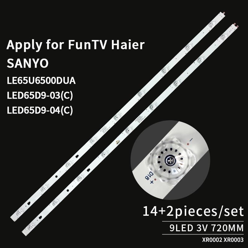 TV LED backlight strip LED65D9-03(C) LED65D9-04(C) PN:30365009215 for Haier Sanyo 9LED 3V