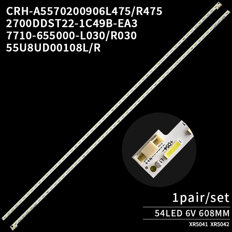 LED TV Backlight strips 55U8UD00108L CRH-A5570200906L475Rev1.1 2700DDST22-1C49B-EA3 7710-655000-L030 for 55E710U