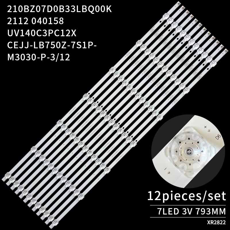 LED TV Backlight strips CEJJ-LB750Z-7S1P-M3030-P-3/12 UV140C3PC12X for 75PUF6894/T3 75U2