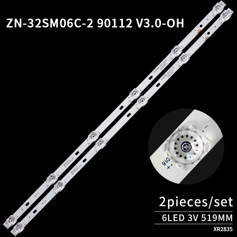 LED TV Backlight strips ZN-32SM06C-2 90112 V3.0-OH 6LED 3V 519MM 2pcs/set for TV Replacement