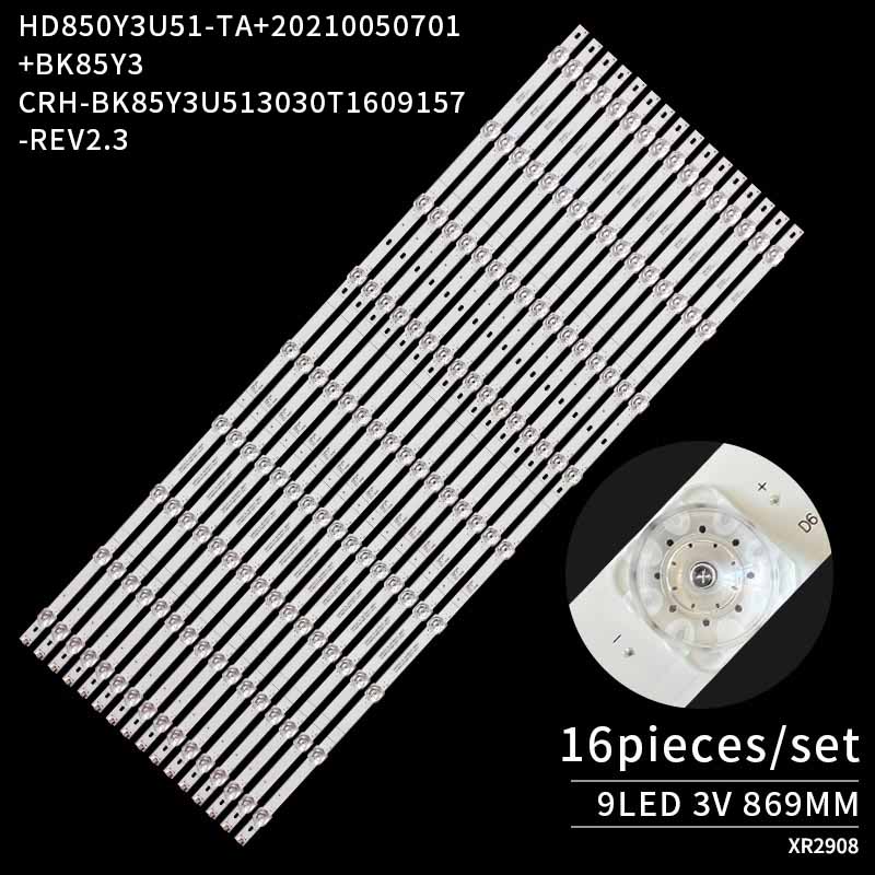 LED TV Backlight strips CRH-BK85Y3U513030T1609157-REV2.3 HD850Y3U51-TA+20210050701+BK85Y3 for 85A6H 85A7H 85A76H