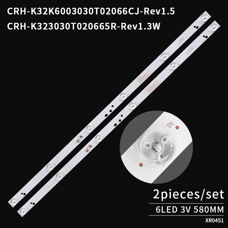 LED TV Backlight strips CRH-K32K6003030T02066CJ-Rev1.5 CRH-K323030T020665R-Rev1.3W for LED32G2600 CN320CN725