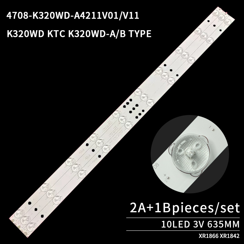 LED TV Backlight strips 4708-K320WD-A4211V11 K320WDA4 3BL-T6324102-019B for LE32KUH1 LE32D99 32PFL3045/T3
