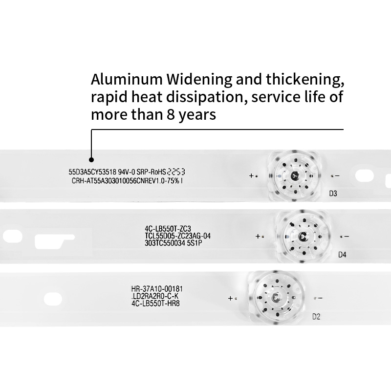 LED TV Backlight Strips HR-37A10-00181 .LD2RA2R0-C-K 4C-LB550T-HR8 CRH-AT55A3056CNREV1.0-75% I 4C-LB550T-ZC3 TCL3010055D05-ZC23AG-04 303TC550034 5S1P